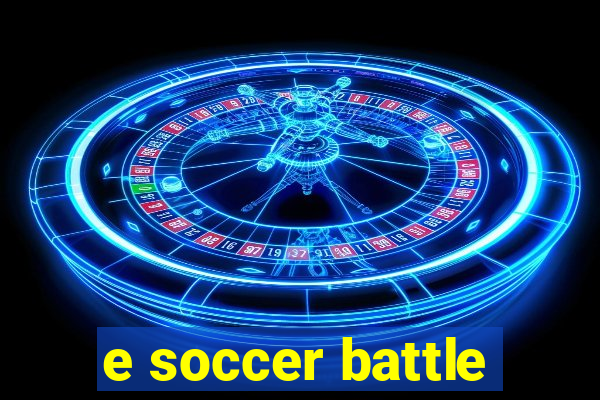 e soccer battle